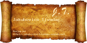 Jakubovics Tivadar névjegykártya
